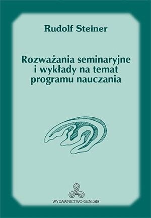 Rozważania seminaryjne i wykłady na temat programu nauczania