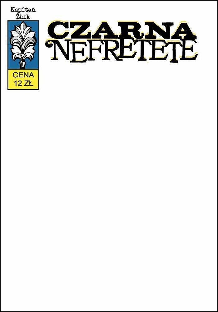 Kapitan Żbik - 16 - Czarna Nefretete (okładka blank)