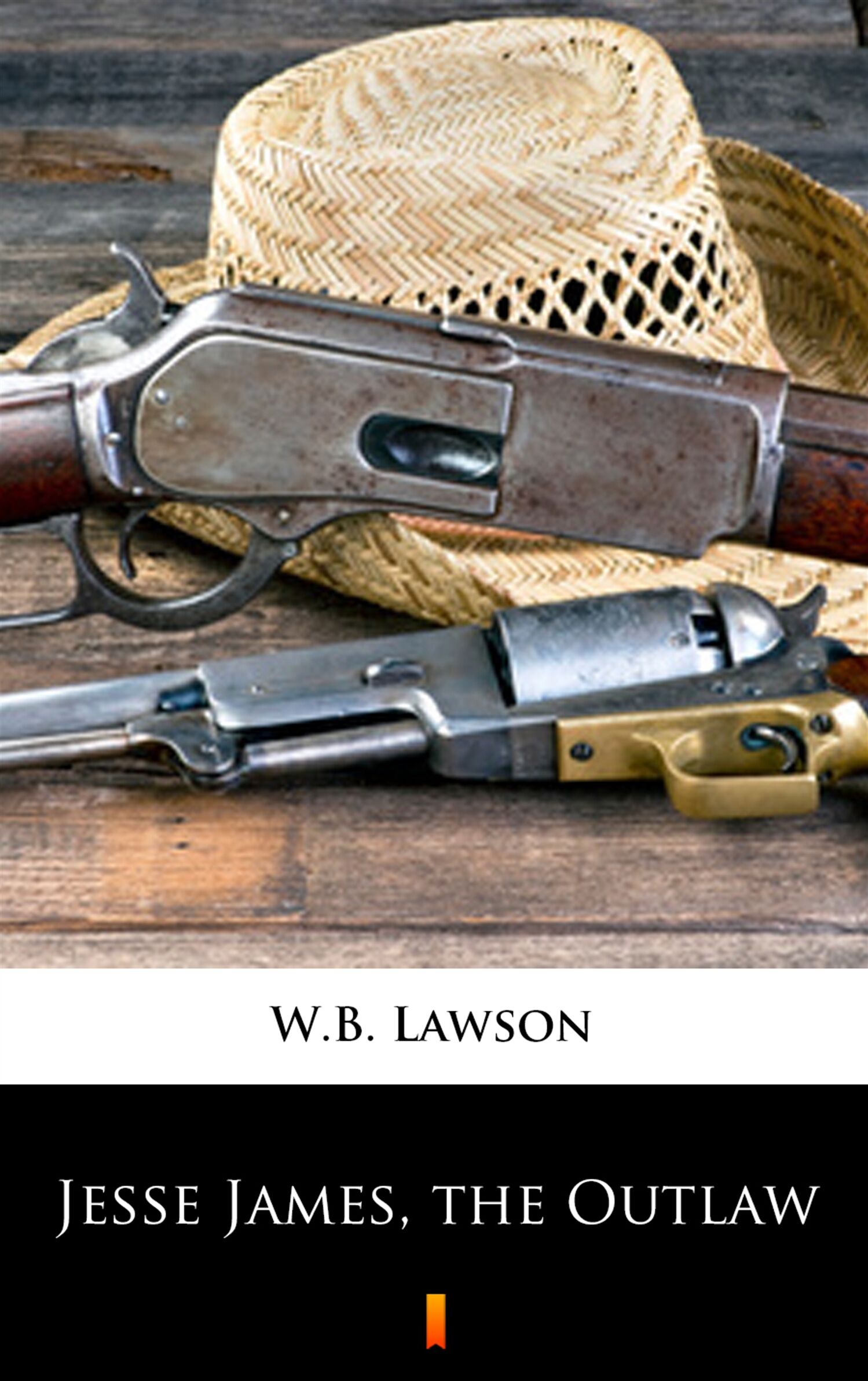 Jesse James, the Outlaw (e-book)