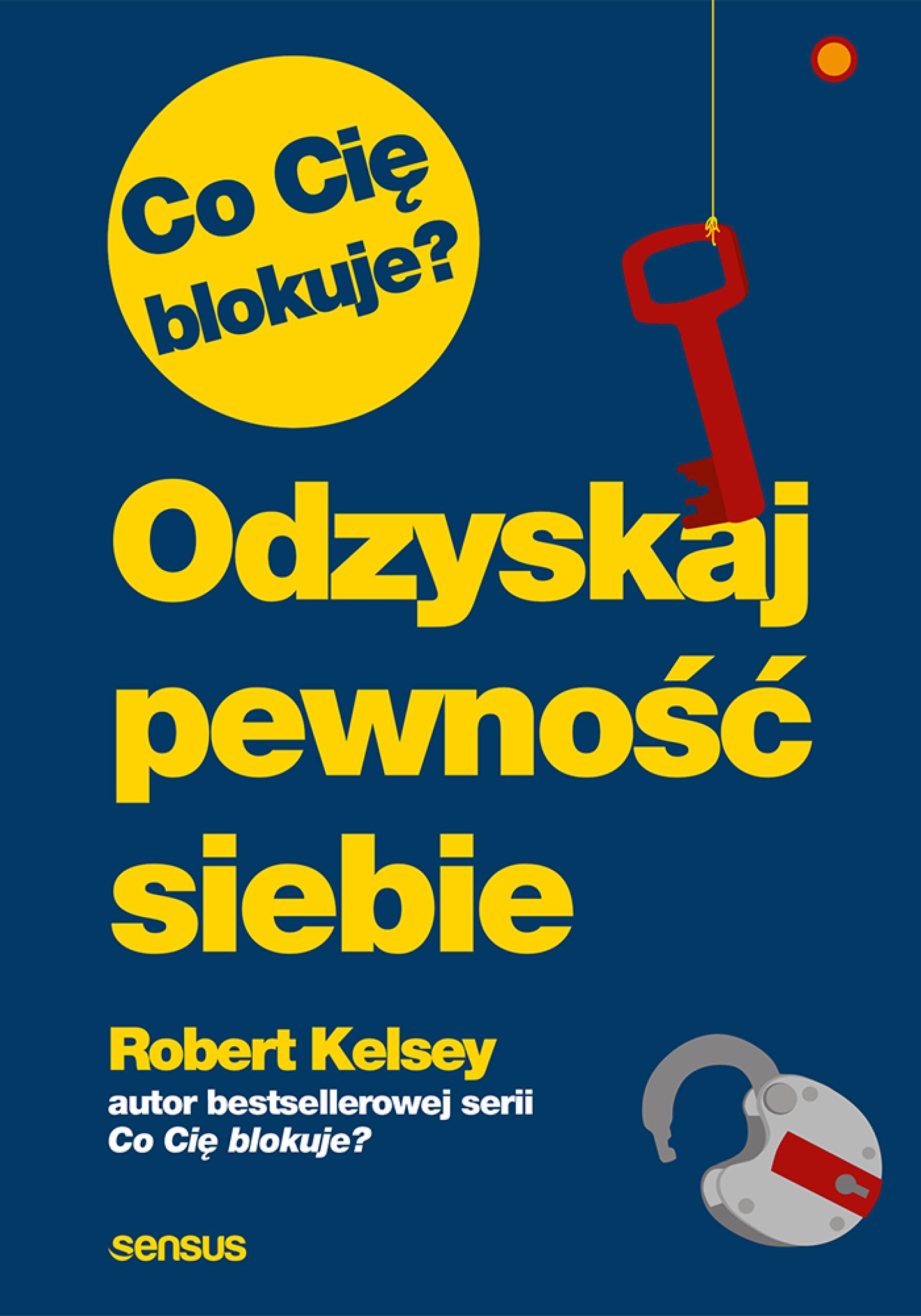 Co Cię blokuje? Odzyskaj pewność siebie (e-book)