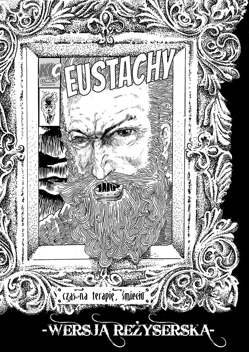 Eustachy. Czas na terapię, śmieciu - Edycja reżyserska