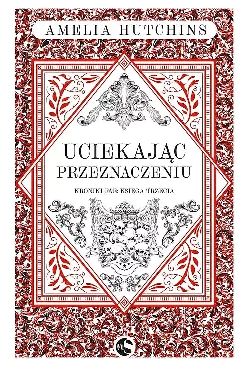 Kroniki fae. Tom 3 Uciekając przeznaczeniu