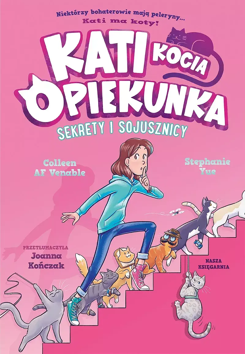 Kati - kocia opiekunka. Sekrety i sojusznicy
