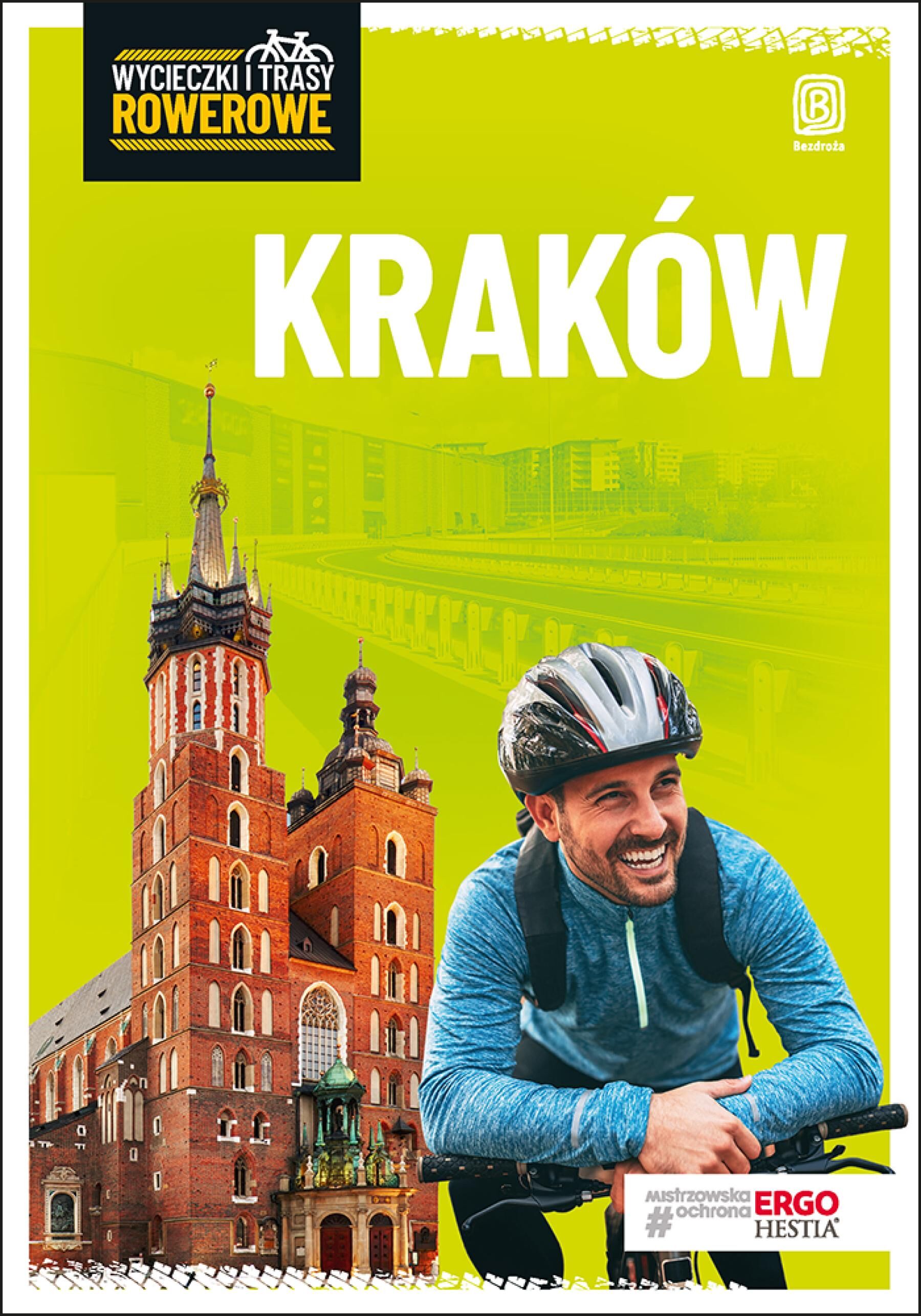 Kraków i okolice. Wycieczki i trasy rowerowe. Wydanie 2 (e-book)