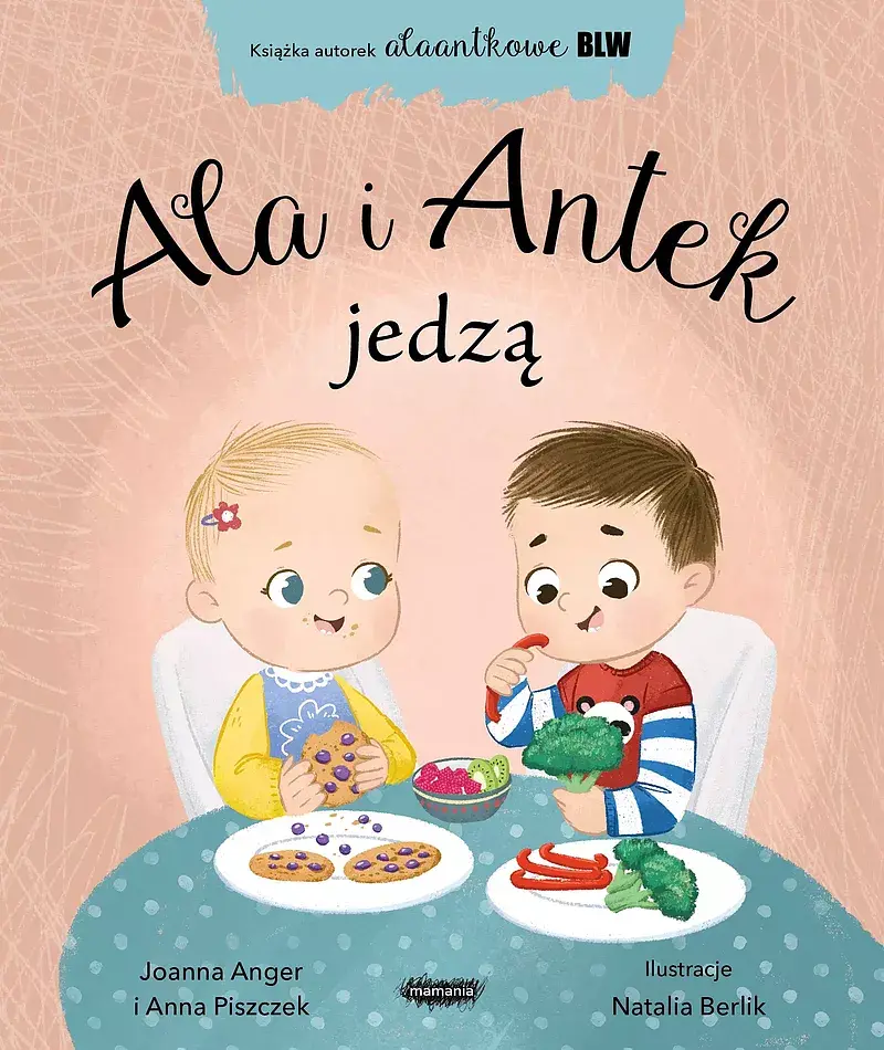 Ala i Antek jedzą. Alaantkowe BLW