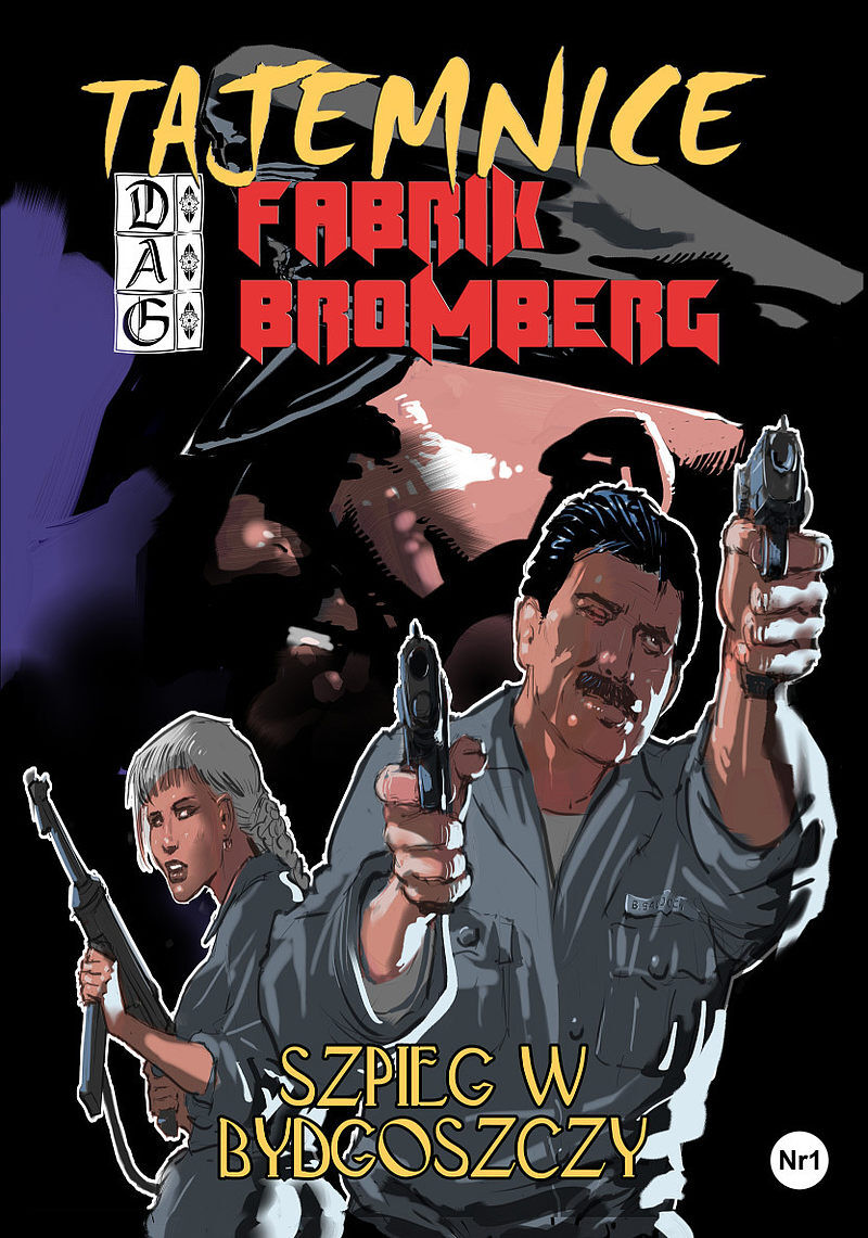 Tajemnice D.A.G. Fabrik Bromberg - 1 - Szpieg w Bydgoszczy