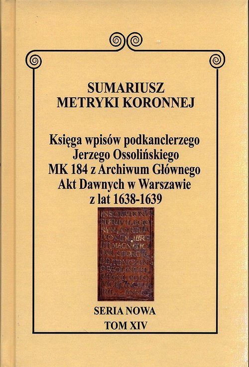 Sumariusz Metryki Koronnej Seria nowa Księga wpisów MK 184