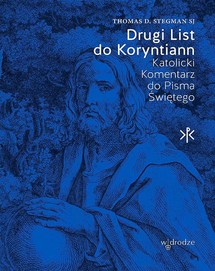 Drugi List do Koryntian. Katolicki Komentarz do Pisma Świętego