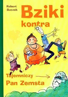 Bziki kontra tajemniczy Pan Zemsta