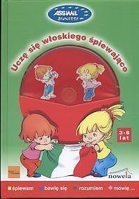 Uczę się włoskiego śpiewająco - książka z piosenkami + CD audio, 3-6 lat
