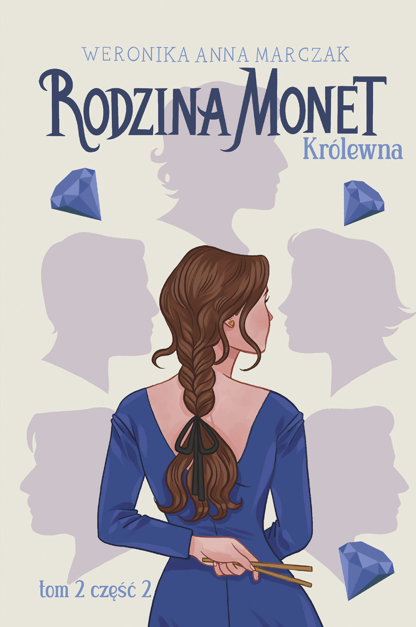 Rodzina Monet. Tom 2. Królewna. Część 2 (e-book)