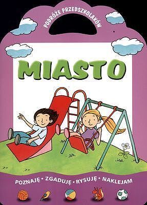 Miasto. Podróże przedszkolaków