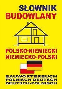 Słownik budowlany polsko-niemiecki • niemiecko-polski