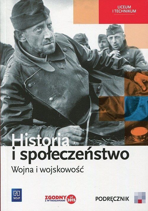 Historia i społeczeństwo. Wojna i wojskowość