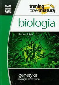Biologia. Genetyka. Biologia stosowana