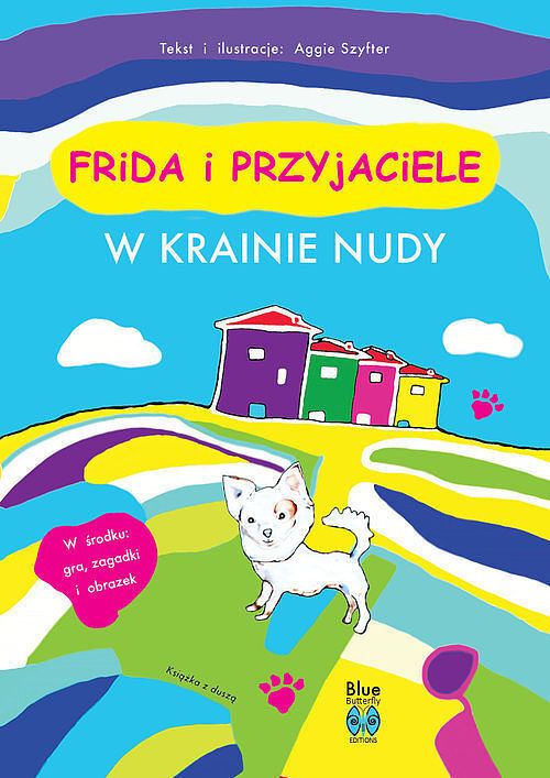 Frida i przyjaciele. W krainie nudy.