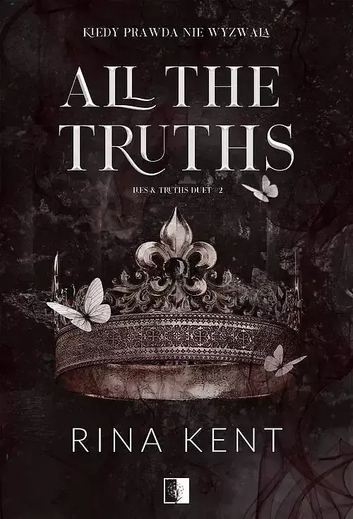 Lies & Truths Duet. Tom 2 All the Truths