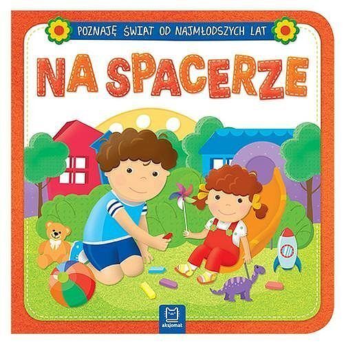 "Poznaję świat od najmłodszych lat. Na spacerze"