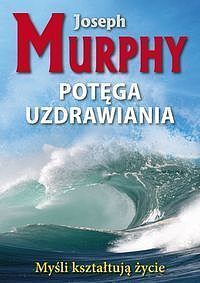 Potęga uzdrawiania
