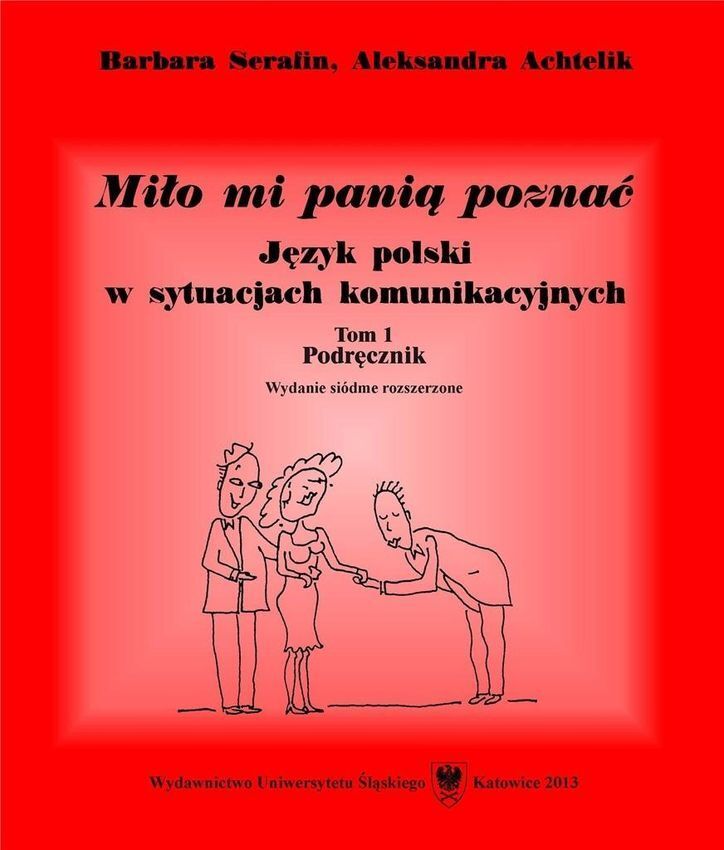 Miło mi panią poznać. Język polski w sytuacjach komunikacyjnych