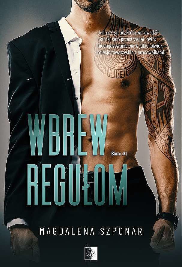 Wbrew regułom. Seria Biuro. Tom 1