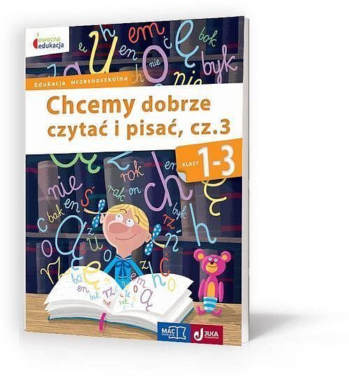 Chcemy dobrze czytać i pisać kl.1-3 cz.3