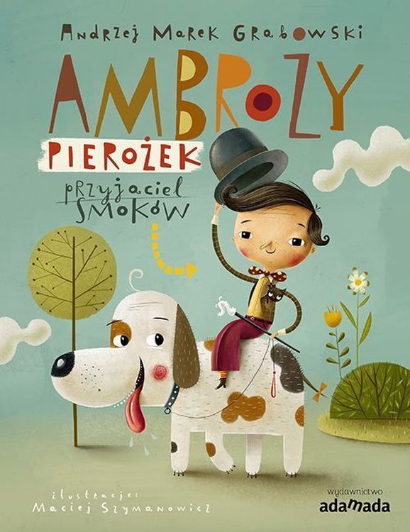 Ambroży Pierożek przyjaciel smoków