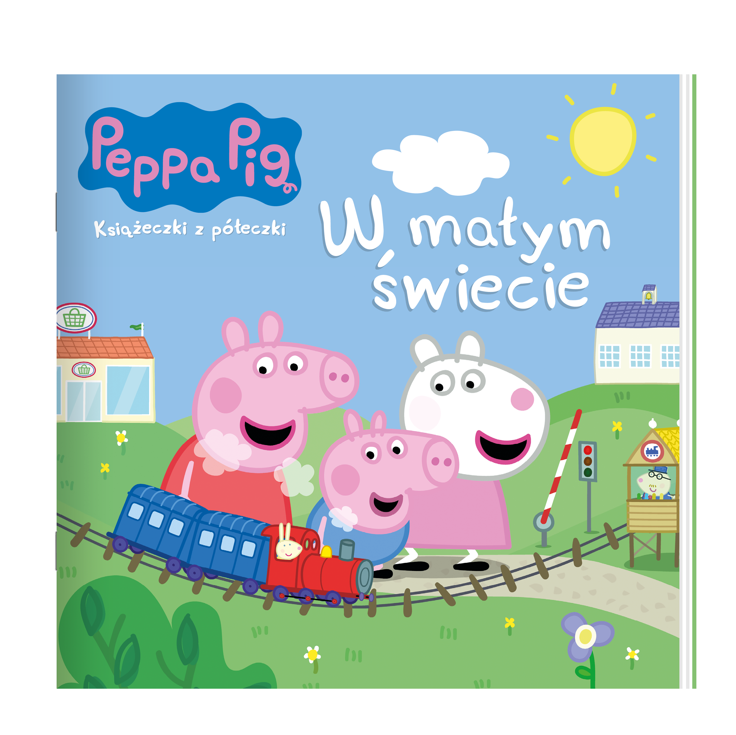 Peppa Pig. Książeczki z półeczki. W małym świecie