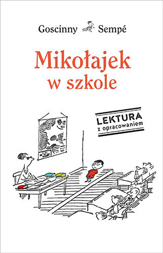 Mikołajek w szkole. Lektura z opracowaniem