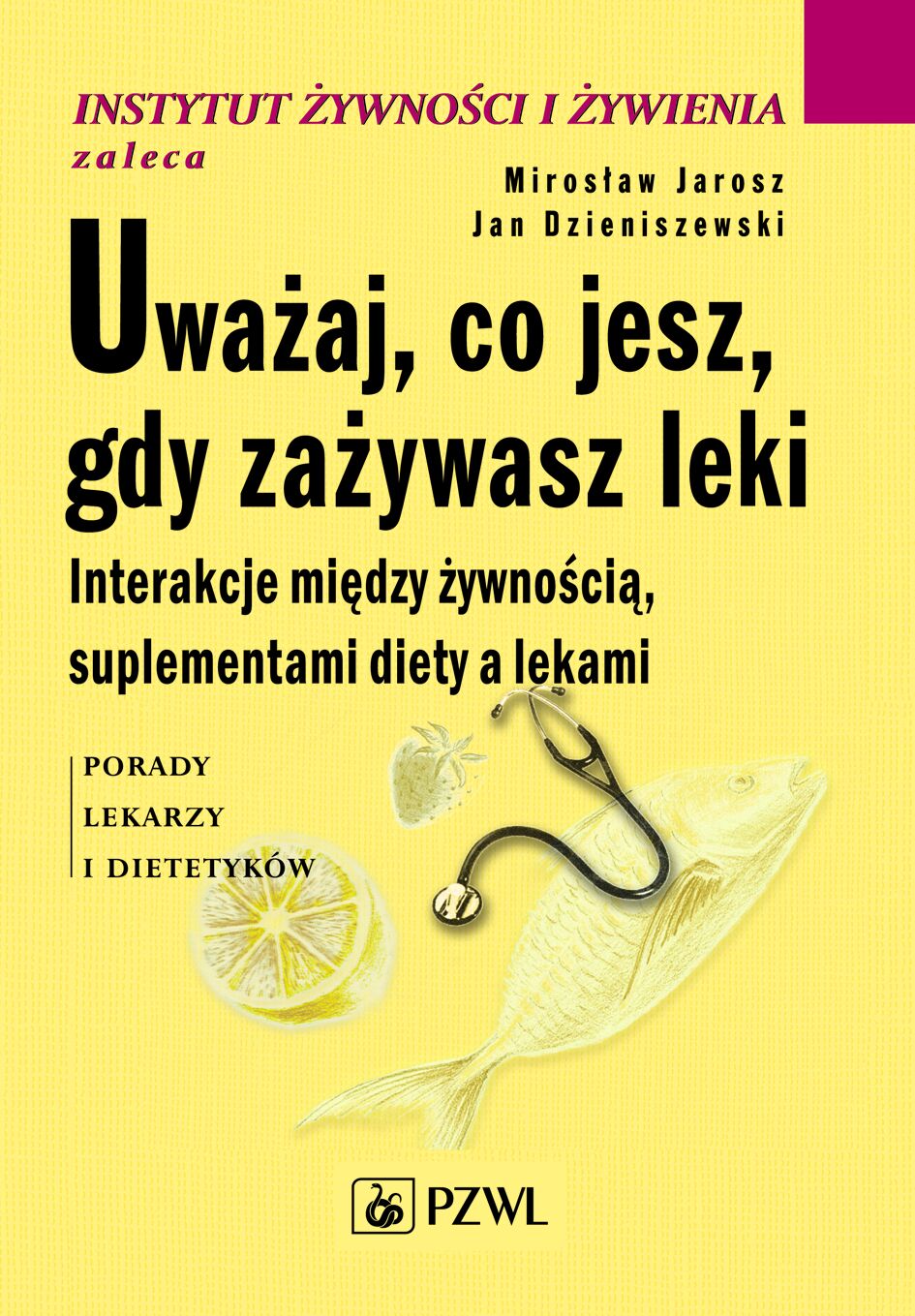 Uważaj, co jesz, gdy zażywasz leki