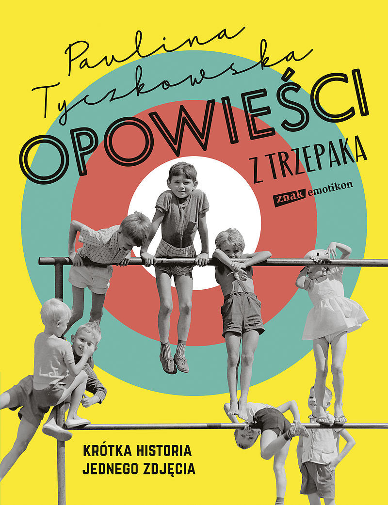 Opowieści z trzepaka. Krótka historia jednego zdjęcia