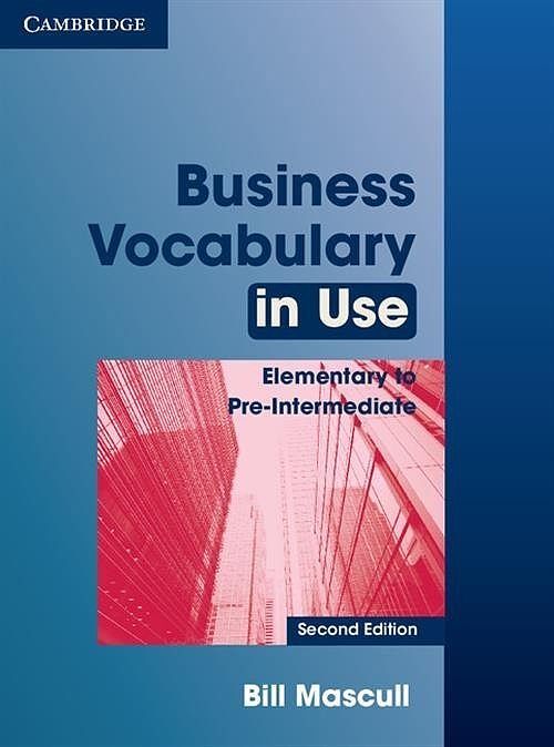 Business Vocabulary in Use Elementary to Pre-intermediate