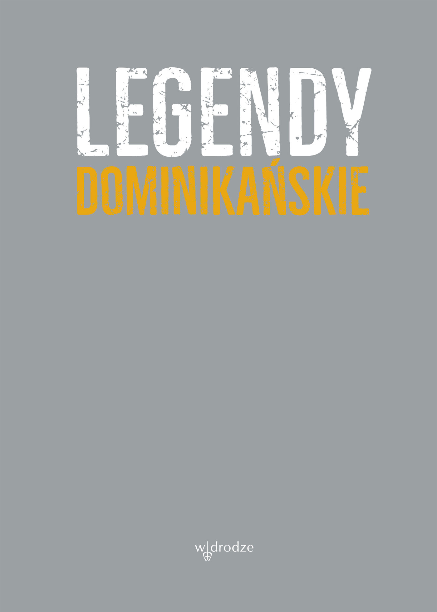 Legendy dominikańskie (e-book)