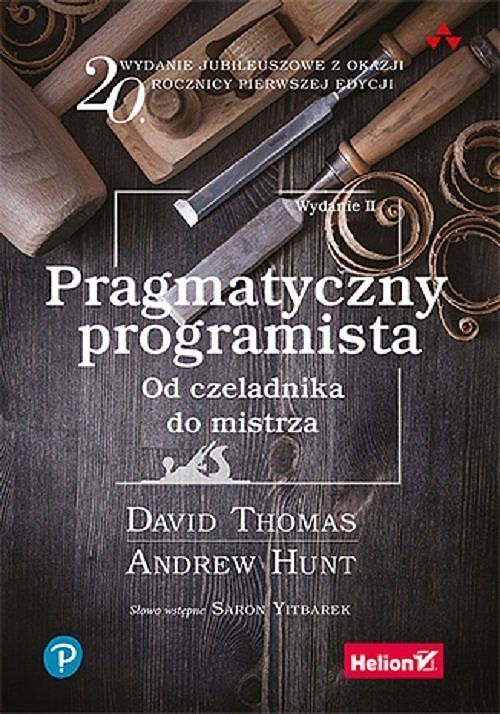 Pragmatyczny programista Od czeladnika do mistrza.