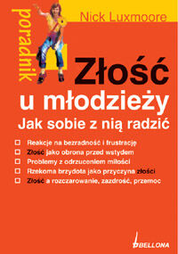 Złość u młodzieży. Jak sobie z nią radzić