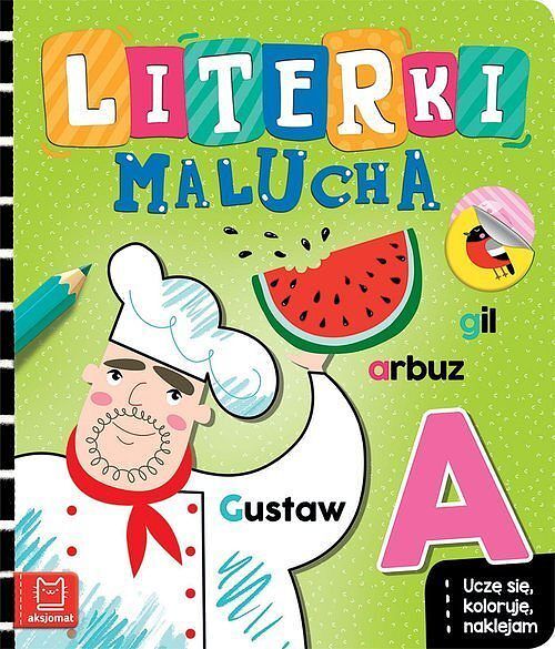 Literki malucha. Uczę się, koloruję, naklejam