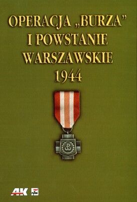 Operacja burza i powstanie warszawskie 1944