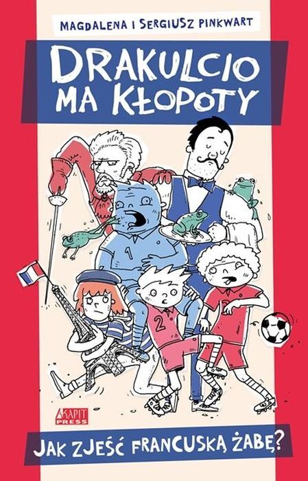 Jak zjeść francuską żabę drakulcio ma kłopoty
