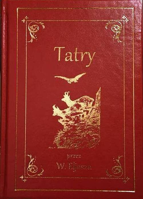 Tatry. Ilustrowany przewodnik do Tatr, Pienin i Szczawnic