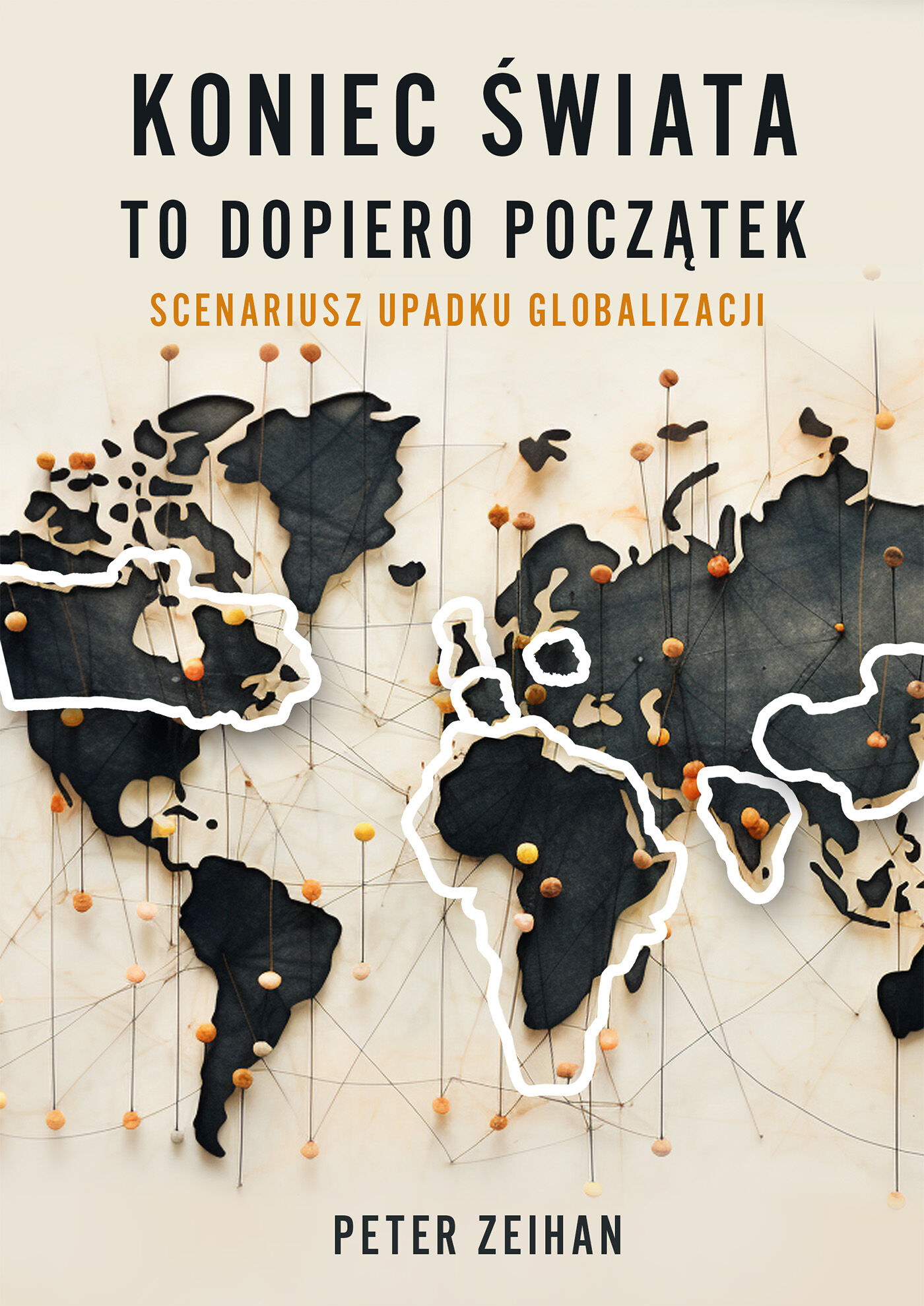 Koniec świata to dopiero początek. Scenariusz upadku globalizacji (e-book)