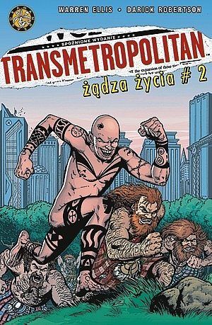 Transmetropolitan - 3 - Żądza życia. Część 2