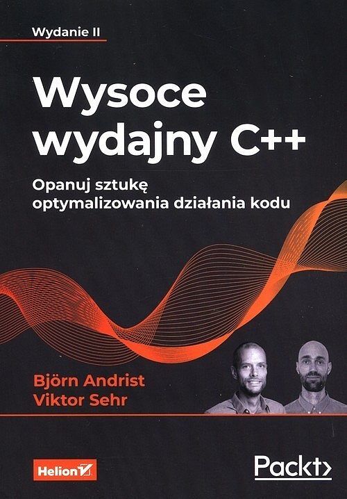 Wysoce wydajny C++ Opanuj sztukę optymalizowania działania kodu