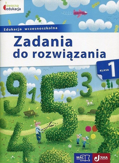 Zadania do rozwiązania kl. 1