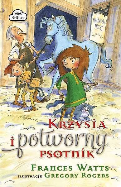 Krzysia i potworny psotnik strażniczka mieczy tom 5