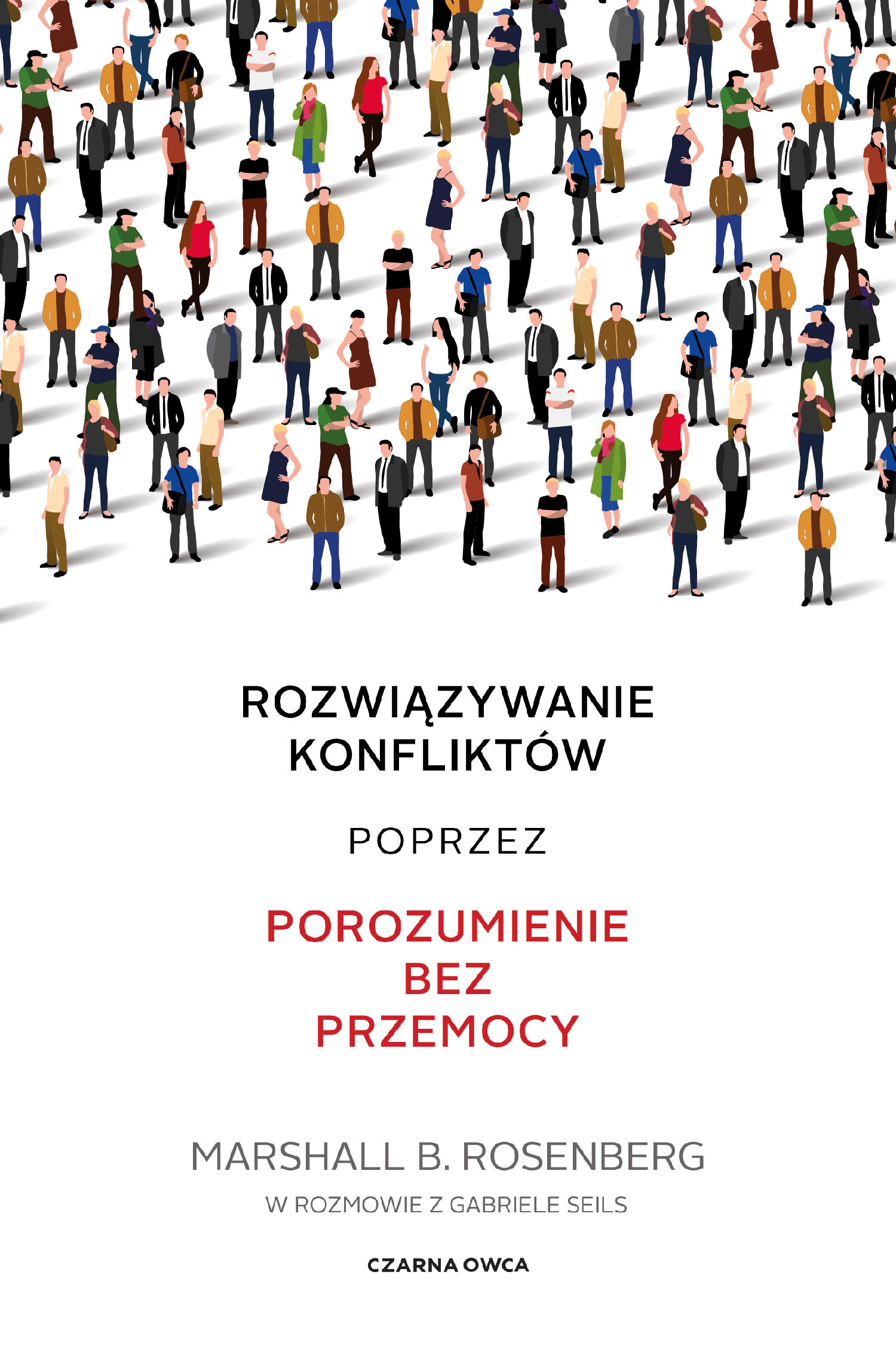 Rozwiązywanie konfliktów poprzez porozumienie bez przemocy (e-book)