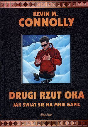 Drugi rzut oka. Jak świat się na mnie gapił
