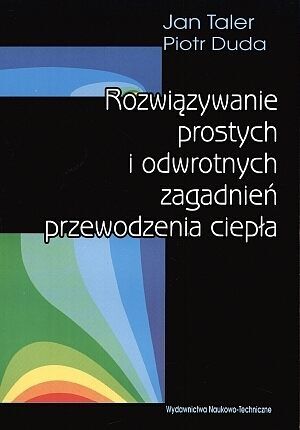 Rozwiązywanie prostych i odwrotnych zagadnień przewodzenia ciepła