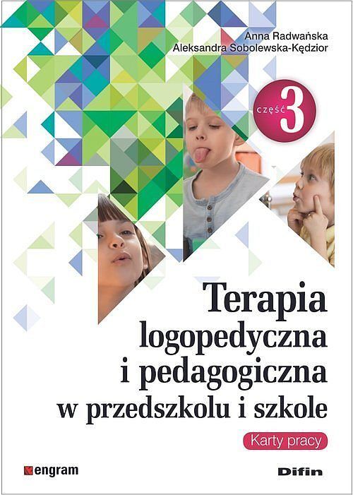 Terapia logopedyczna i pedagogiczna w przedszkolu i szkole. Część 3 Karty pracy