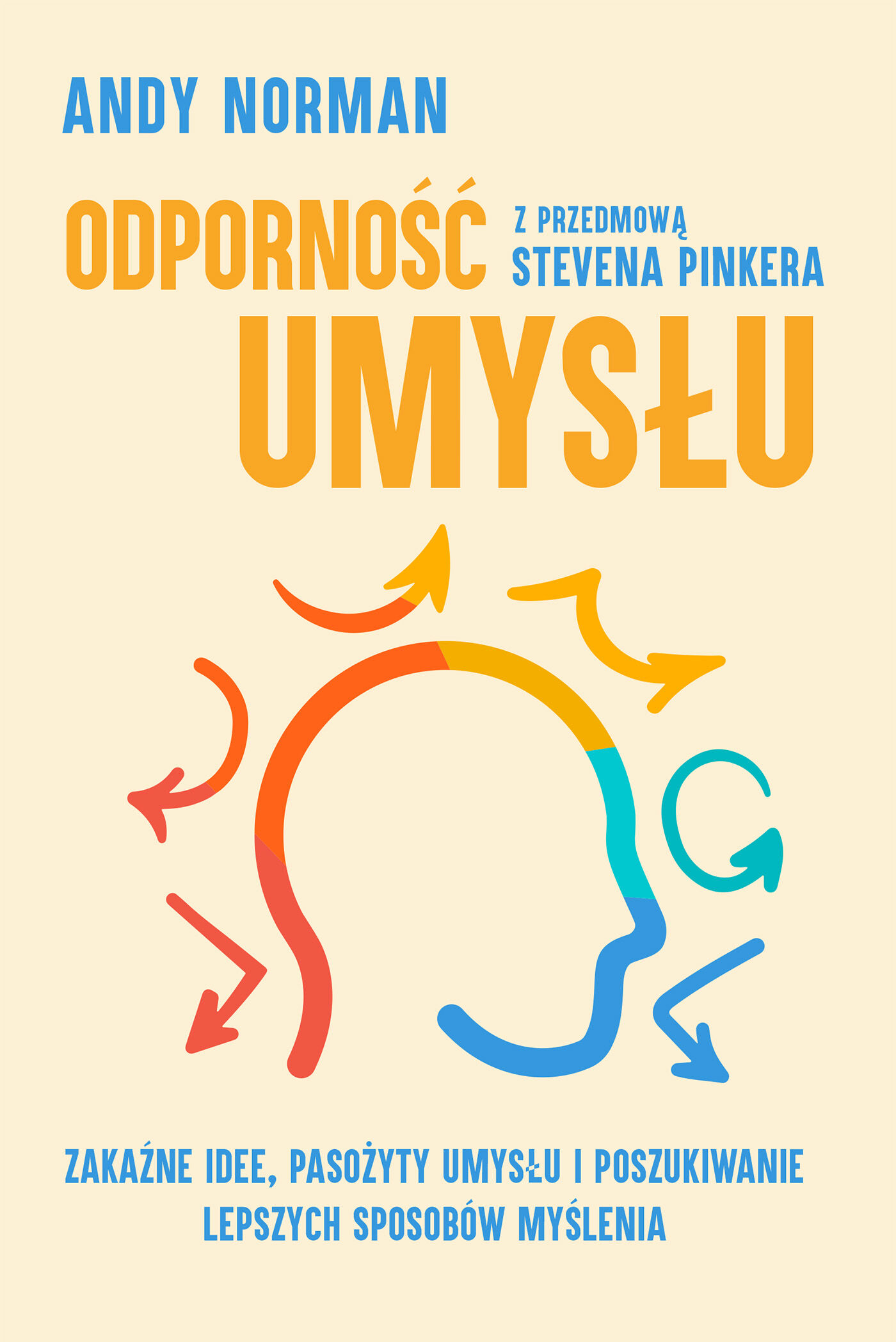Odporność umysłu. Zakaźne idee, pasożyty umysłu i poszukiwanie lepszych sposobów myślenia (e-book)