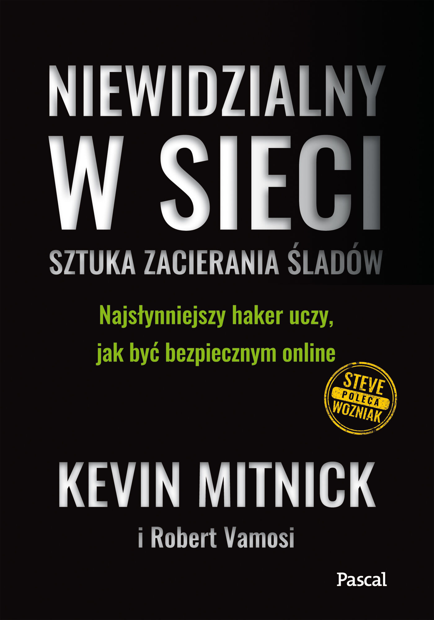 Niewidzialny w sieci. Sztuka zacierania śladów